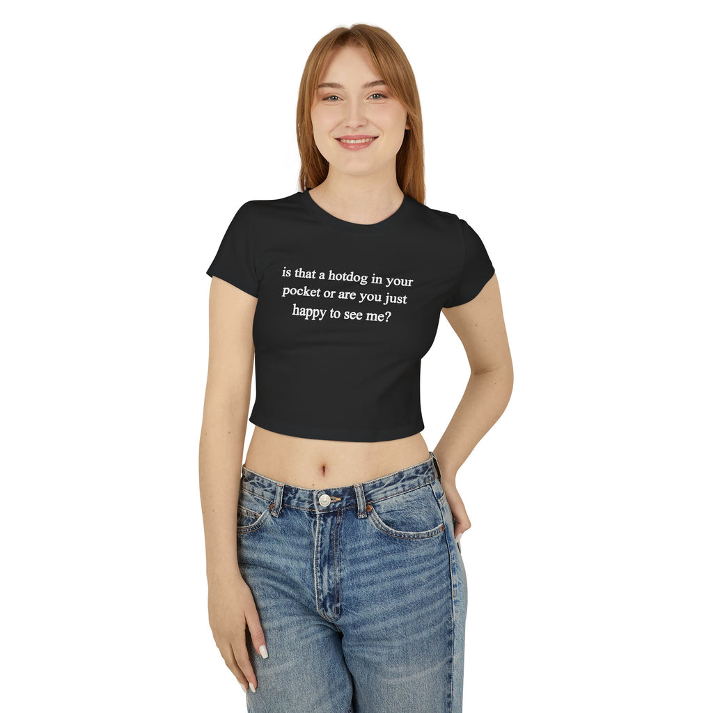 Happy to see me? baby tee black