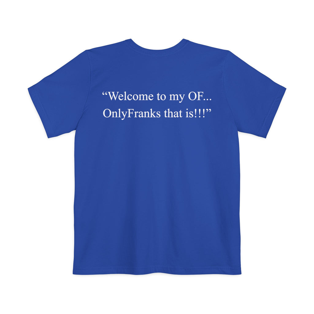 "...OnlyFranks That Is!!!"