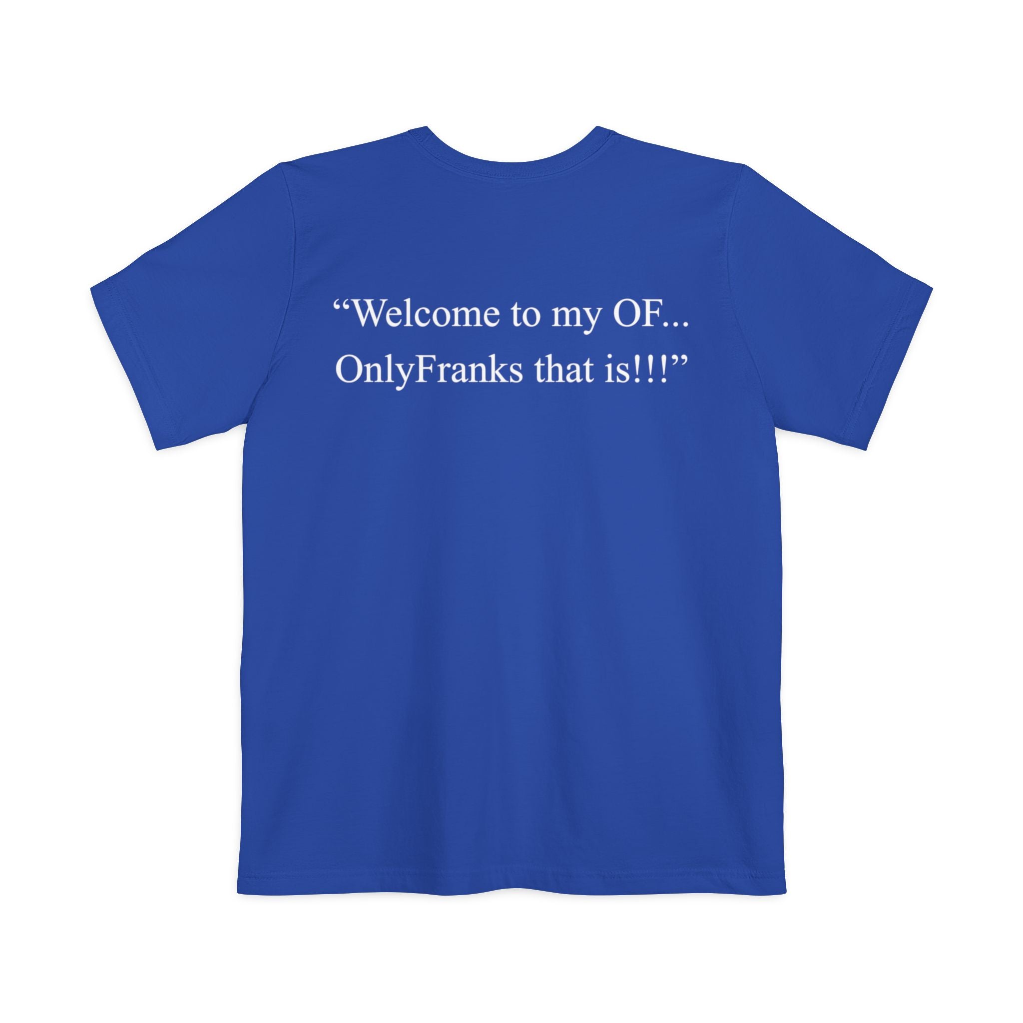 "...OnlyFranks That Is!!!"