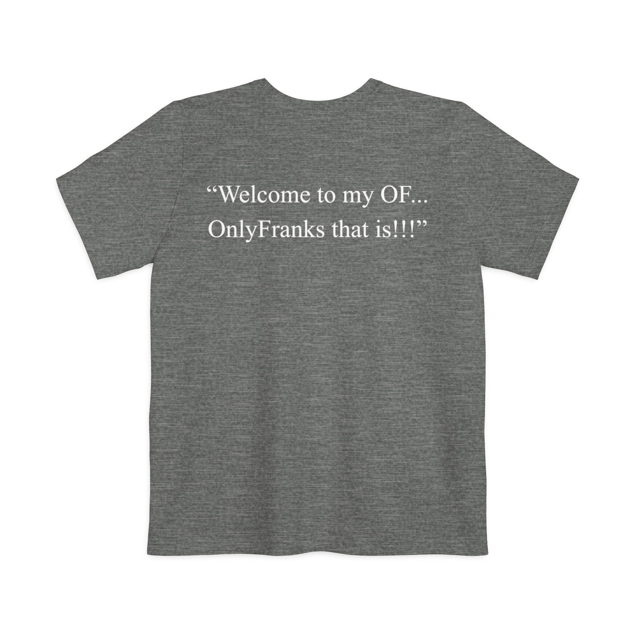 "...OnlyFranks That Is!!!"